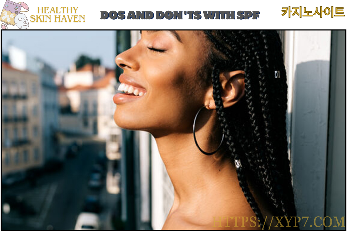 Dos and Don'ts with SPF