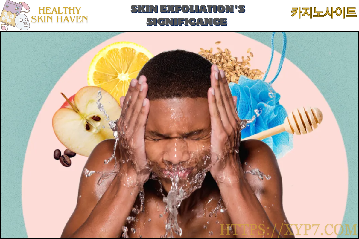 Skin Exfoliation's Significance