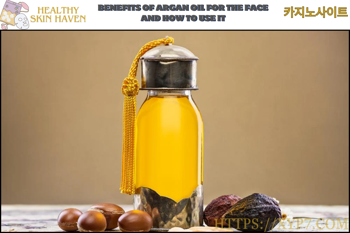 Benefits of Argan Oil for the Face and How to Use It