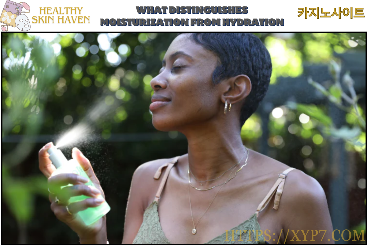 What Distinguishes Moisturization from Hydration?